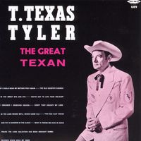 T.Texas Tyler - The Great Texan